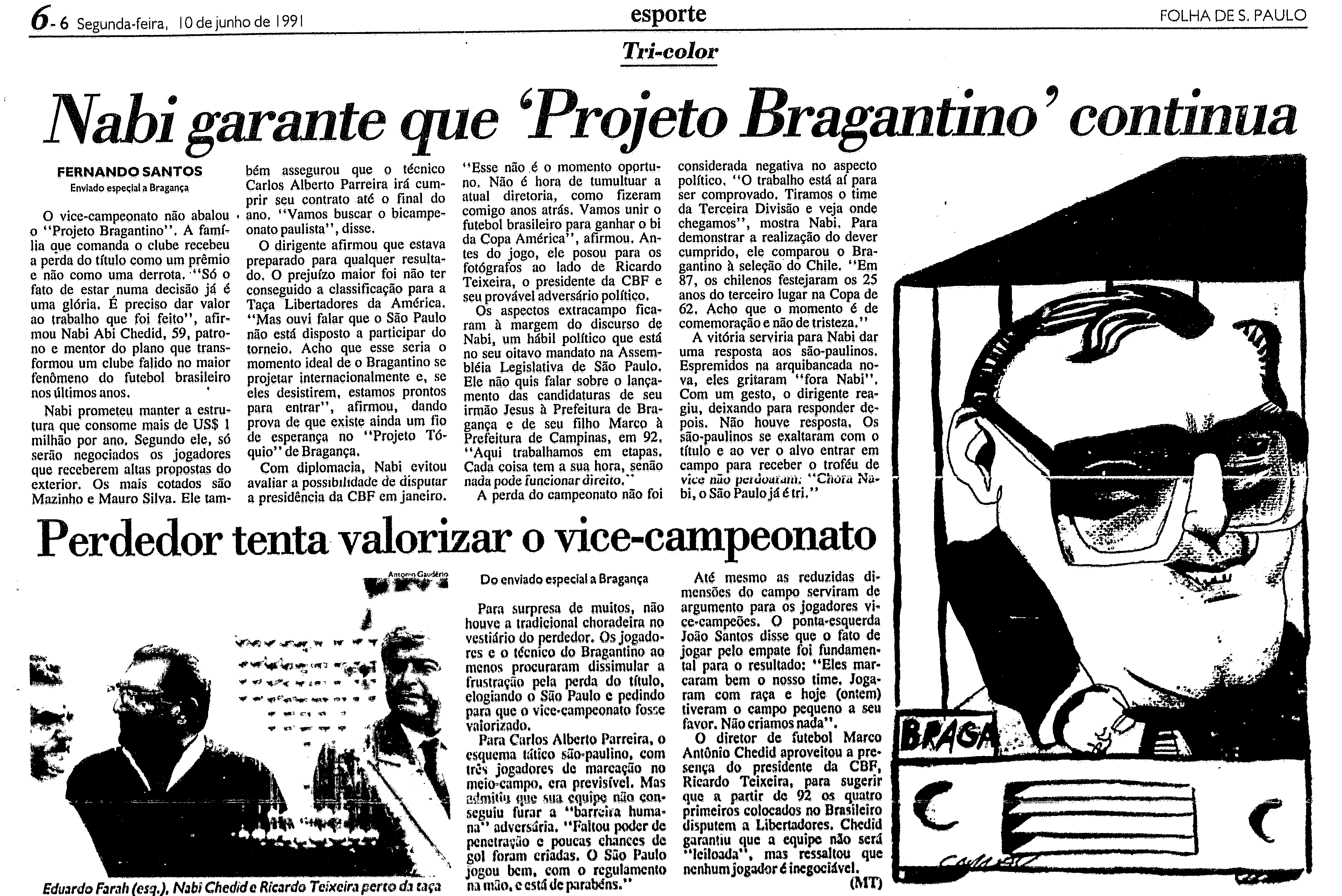 Bragantino projeto continua